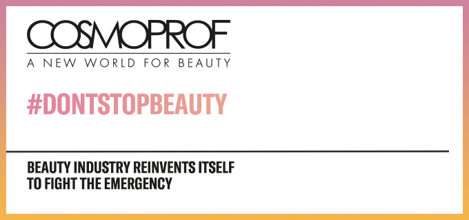Don't stop beauty: l'industria beauty si reinventa per fronteggiare l'emergenza